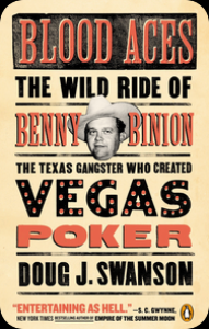 BLOOD ACES: THE WILD RIDE OF BENNY BINION, BOOK REVIEW