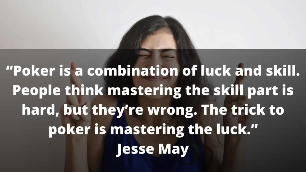 poker luck quotes