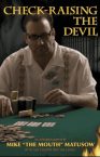 Check-Raising the Devil, by Mike Matusow – True Mike Review