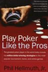 Play Poker Like the Pros by Phil Hellmuth — An Unbiased Review